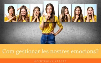Com gestionar les emocions?