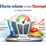 Efecto rebote tras Ozempic, Wegovy y Mounjaro: por qué ocurre y cómo minimizarlo con nutrición y ejercicio Efecto rebote al dejar Ozempic o Wegovy: recuperación de peso tras suspender análogos de GLP-1